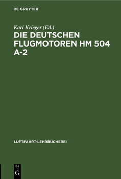 Hardcover Die Deutschen Flugmotoren Hm 504 A-2 [German] Book