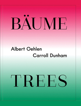 Hardcover Albert Oehlen & Carroll Dunham: Trees Book