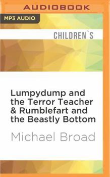 MP3 CD Lumpydump and the Terror Teacher & Rumblefart and the Beastly Bottom Book