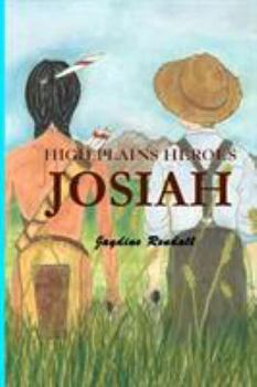 Paperback High Plains Heroes: Josiah Book