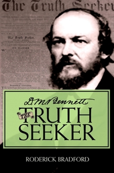 Hardcover D.M. Bennett, the Truth Seeker Book