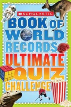 Paperback Scholastic Book of World Records Ultimate Quiz Challenge Book