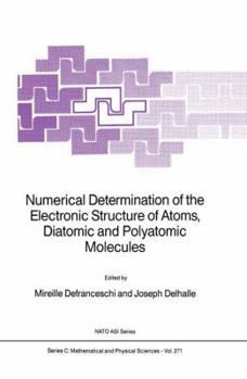 Paperback Numerical Determination of the Electronic Structure of Atoms, Diatomic and Polyatomic Molecules Book