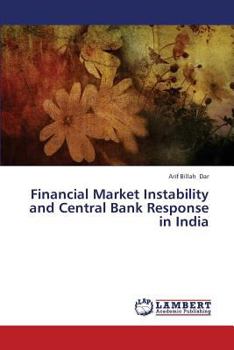 Paperback Financial Market Instability and Central Bank Response in India Book