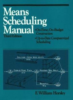 Spiral-bound Means Scheduling Manual: On Time, on Budget Construction, Up to Date Computerized Scheduling Book