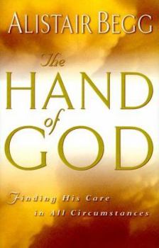 Hardcover The Hand of God: Finding His Care in All Circumstances Book