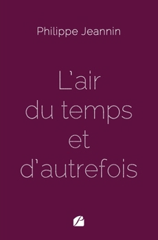 Paperback L'air du temps et d'autrefois [French] Book
