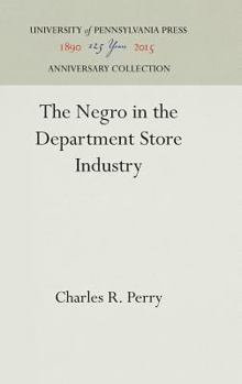 Hardcover The Negro in the Department Store Industry Book