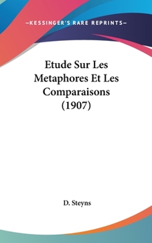 Hardcover Etude Sur Les Metaphores Et Les Comparaisons (1907) [French] Book