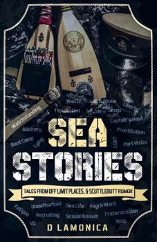 Paperback Sea Stories, Tales from Off Limit Places & Scuttlebutt Rumor Book