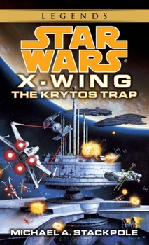 Mass Market Paperback The Krytos Trap: Star Wars Legends (X-Wing) Book