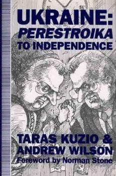 Hardcover Ukraine: Perestroika to Independence Book