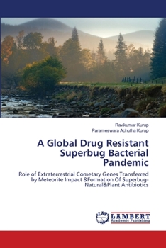 Paperback A Global Drug Resistant Superbug Bacterial Pandemic Book
