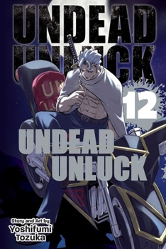 アンデッドアンラック 12 - Book #12 of the  [Undead Unluck]