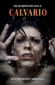 Paperback Oscura Redención Saga II: Calvario [Spanish] Book