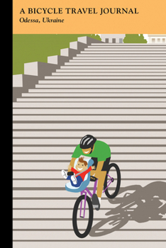 Odessa, Ukraine: A Bicycle Travel Journal