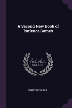 Paperback A Second New Book of Patience Games Book