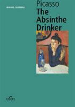 Paperback Pablo Picasso: The Absinthe Drinker Book