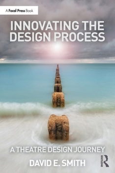 Paperback Innovating the Design Process: A Theatre Design Journey Book