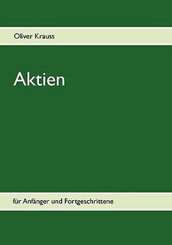Paperback Aktien für Anfänger und Fortgeschrittene [German] Book