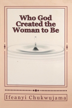 Paperback Who God Created the Woman to Be Book