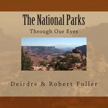 Paperback The National Parks: Through Our Eyes Book