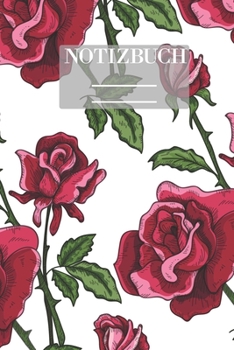 Notizbuch Garten Muster Pattern Pflanzen Blumen Pflanze Flower Blüte Rose Rot Weiss Hobby: • 111 Seiten  • EXTRA Kalender 2020 •  Einzigartig • ... • Geschenk • Geschenkidee (German Edition)