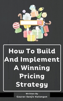 Paperback How To Build And Implement A Winning Pricing Strategy Book