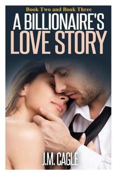 Paperback A Billionaire's Love Story, Book Two and Book Three Book