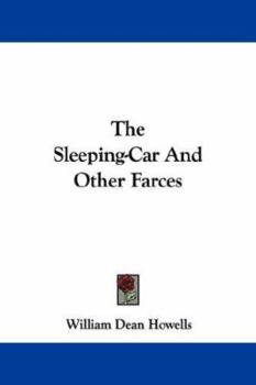 Paperback The Sleeping-Car And Other Farces Book