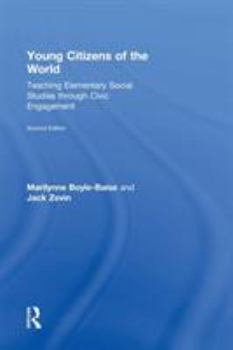Hardcover Young Citizens of the World: Teaching Elementary Social Studies Through Civic Engagement Book