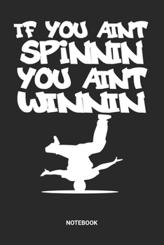 Notebook: Breakdance Themed Notebook (6x9 inches) with Blank Pages ideal as a Hip Hop Break Dance Journal. Perfect as a Breakdancing or Dancing Book ... B-Boying lover. Great gift for Men & Women