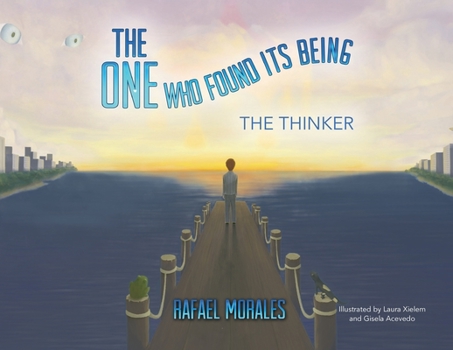 Paperback The One Who Found Its Being: The Thinker Book