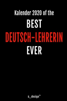 Kalender 2020 für Deutsch-Lehrer / Deutsch-Lehrerin: Wochenplaner / Tagebuch / Journal für das ganze Jahr: Platz für Notizen, Planung / Planungen / Planer, Erinnerungen und Sprüche (German Edition)