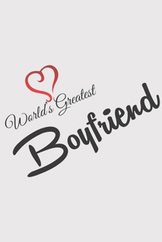 Paperback World GreatestBOYFRIEND: World Greatest BOYFRIEND: Calendar 2020 / Notebook / Journal gift (6 x 9 inch - 56 pages) Book