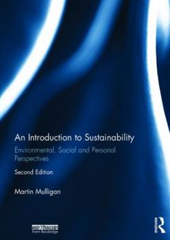 Hardcover An Introduction to Sustainability: Environmental, Social and Personal Perspectives Book