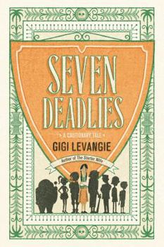 Hardcover Seven Deadlies: A Cautionary Tale Book