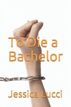 Paperback To Die a Bachelor Book
