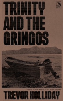 Paperback Trinity and the Gringos: A Frank Trinity Crime Novel Book