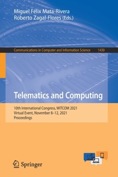 Paperback Telematics and Computing: 10th International Congress, Witcom 2021, Virtual Event, November 8-12, 2021, Proceedings Book