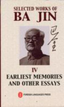 Hardcover Selected Works of Ba Jin(vol.4) Earliest Memories and Other Essays Book