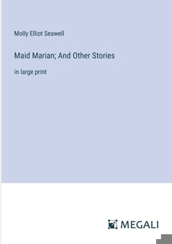 Paperback Maid Marian; And Other Stories: in large print Book