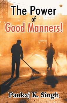 Paperback The Power of Good Manners Book
