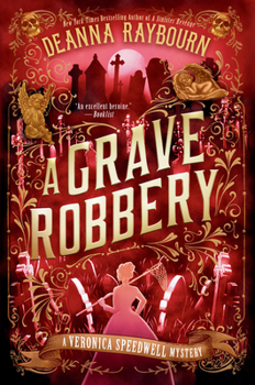 A Grave Robbery - Book #9 of the Veronica Speedwell