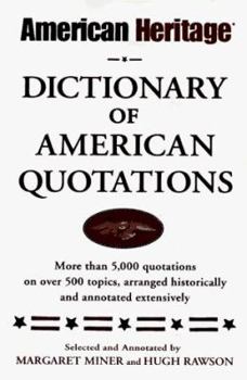 Dictionary of American Quotations, The American Heritage