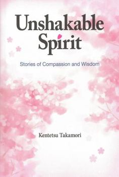 Unshakable Spirit: Stories of Compassion and Wisdom