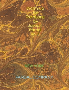 Paperback Warm-up for Trombone by Joseph Pardal Vol.5: New York Book