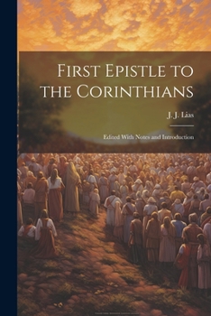Paperback First Epistle to the Corinthians: Edited With Notes and Introduction Book