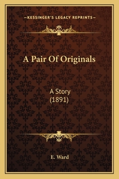 Paperback A Pair Of Originals: A Story (1891) Book