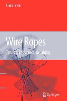 Paperback Wire Ropes: Tension, Endurance, Reliability Book